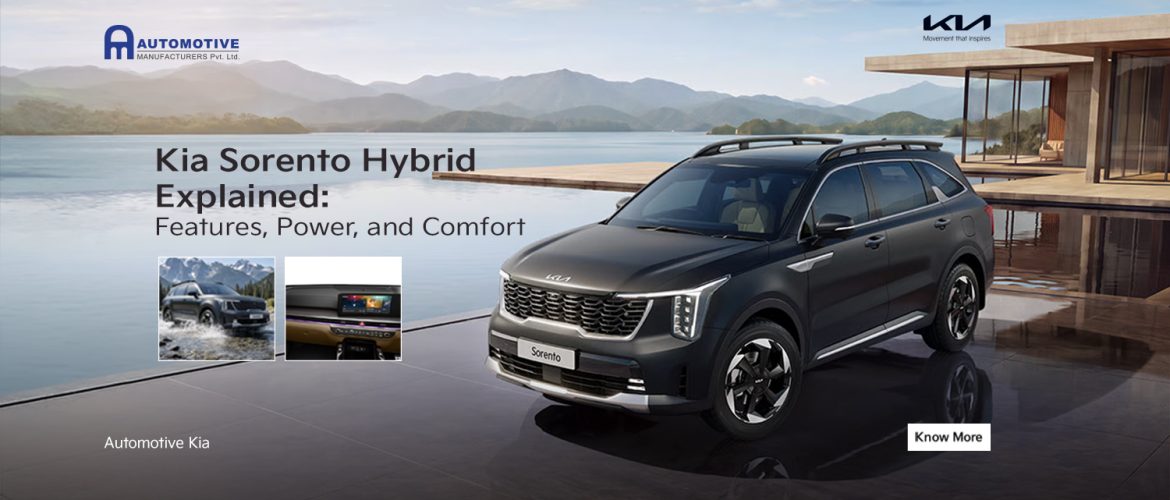 Kia Sorento Hybrid Explained: Features, Power, and Comfort
